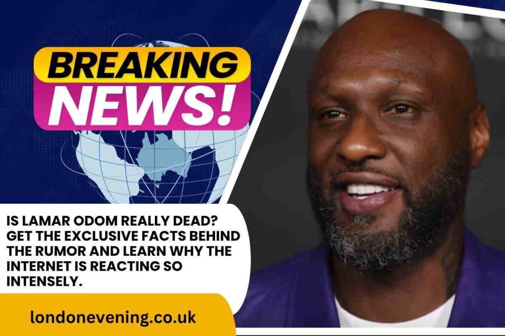 Is Lamar Odom Dead